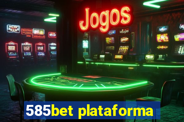 585bet plataforma